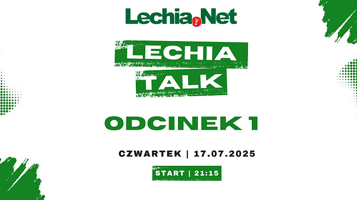 LECHIA TALK #1: WITAMY SEZON 2025/2026!