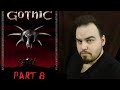 Gothic - бессмертная классика. Часть 8 (ФИНАЛ)