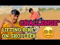 Lifting bike on shoulder   challenge gone hard  mohit khurdi vlogs 