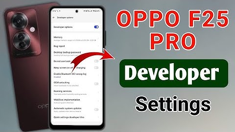 oppo f25 pro 5g me developer options !! how to enable developer option in oppo F25 Pro 5g