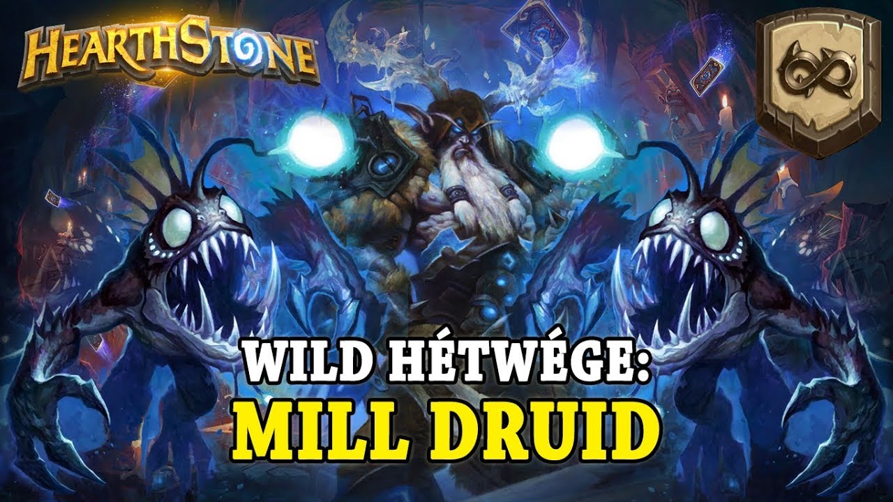 Wild Hétwége Mill Druid Hearthstone YouTube