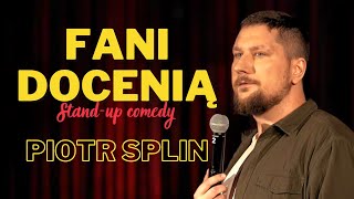 Piotr Splin  FANI DOCENIĄ (2024) | standup