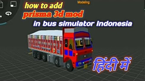 how to add prisma 3d mods in bus simulator Indonesia in android in Hindi
