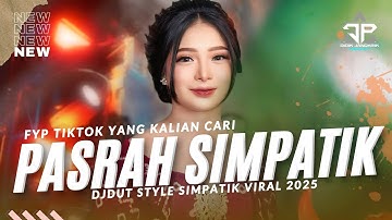 DJ PASRAH SIMPATIK HOREG VIRAL 2025 ‼️ YANG DI TUNGGU TUNGGU - DIDIK JANGKRIK RISKI IRVAN NANDA