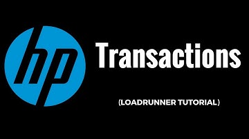 Transcactions in HP/Loadrunner Tutorial for Beginners