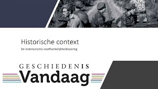 Historische Context De Indonesische Onafhankelijkheidsoorlog