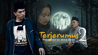 TERJERUMUS (Episode 2)