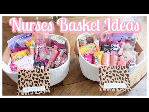 Ideas for Nurse Gift Baskets