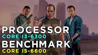 Core i3 6300 vs Core i5 6600 - Grand Theft Auto 5 - Performance Test