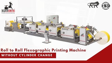 Roll to Roll Flexographic Printing Machine Without Cylinder Change by @blacksmithwovenconversion
