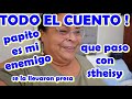 EL CHISME CON PAPITO  / EL CUENTO DE STHEISY