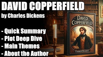 "David Copperfield" by Charles Dickens - Book Summary