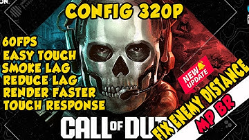 CONFIG CODM FIX LAGS |  OPTIMIZE 320P FRAMERATES | REDUCE DROPS | 60FPS | BR & MP | SEASON 7