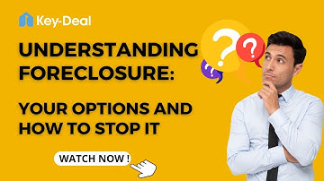 Understanding Foreclosure: Your Options and How to Stop It