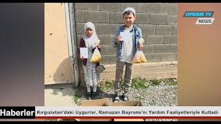 1342024 Kırgızistandaki Uygurlar, Ramazan Bayr Yardım Faaliyetleriyle Kutladı