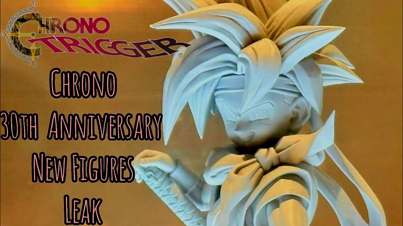 Chrono Trigger New Figures Leak Call Form-ISM line for the 30th
