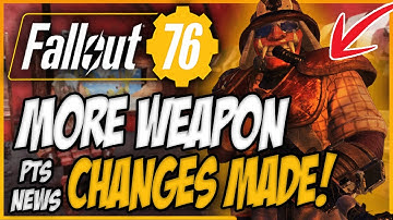 MORE WEAPON CHANGES FOR FALLOUT 76!