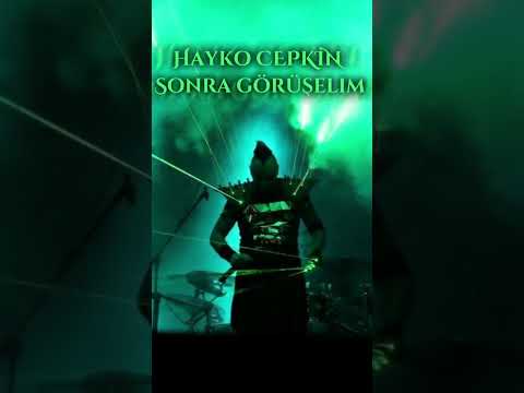 Hayko CEPKİN-sonra görüşelim