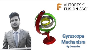 Autodesk Fusion 360 Tutorial : How to make a gyroscope mechanism ? || By Devendra