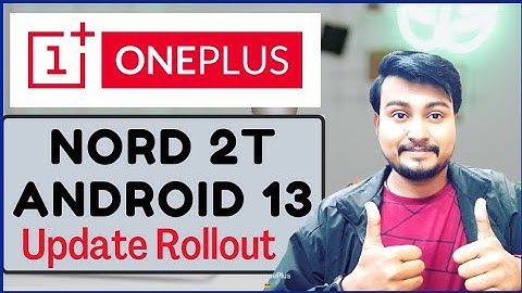 OnePlus Nord2T Android13 Update RollOut|CPH2401_11.A.17 OxygenOs13 Update RollOut For OnePlus Nord2T