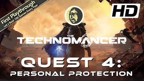 The Technomancer Full Game Walkthrough - Quest 4: Personal Protection