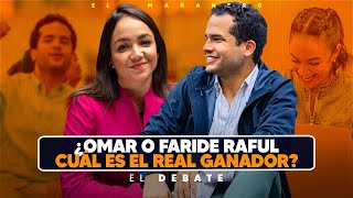 Omar Fernandez o Faride Raful cuál es el verdadero ganador? - El Debate