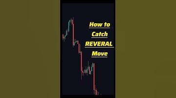 How to Catch REVERSAL MOVE 📈 How to Spot Trend Reversal 🤯 #reversal #trading #trader #strategy