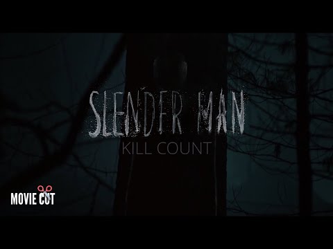 SLENDERMAN (2018) kill count - YouTube