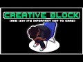 Creative block and why its important not to care