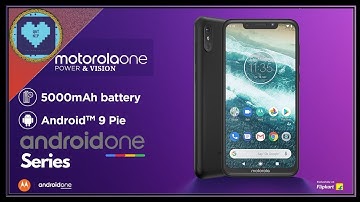 Motorola One Power & Vision Official Updates | Android One Series Leaked