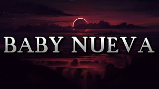 BAD BUNNY - BABY NUEVA (Letra Video)