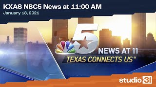 KXAS NBC5 News at 11:00 AM (Full), 1/18/2021