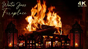 🔥 Crackling Fireplace & Winter Jazz Ambience ~ Relaxing 4K Fireplace Ambience