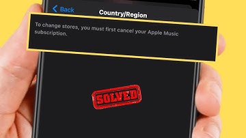 To Change Stores You Must First Cancel Your Apple Music Subscription Problem / Fixed