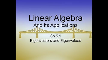 Linear Algebra & Its Applications Ch5.1: Eigenvectors and Eigenvalues