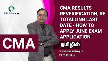 CMA RESULTS REVERIFICATION, RE TOTALLING LAST DATE - HOW TO APPLY JUNE EXAM APPLICATION- DR.KNR
