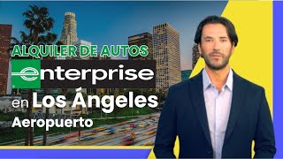 Enterprise en el Aeropuerto de Los Ángeles 🛬🛫: ¿Dónde está Enterprise Car Rental en LAX