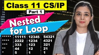 PYTHON - Nested for LOOP | Pattern Programs with for loop | CBSE Class 11CS/IP | Lovejeet Arora