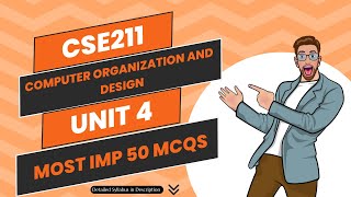 Computer Organization and Design | CSE211 | UNIT 4 | Most IMP Top 50 MCQs