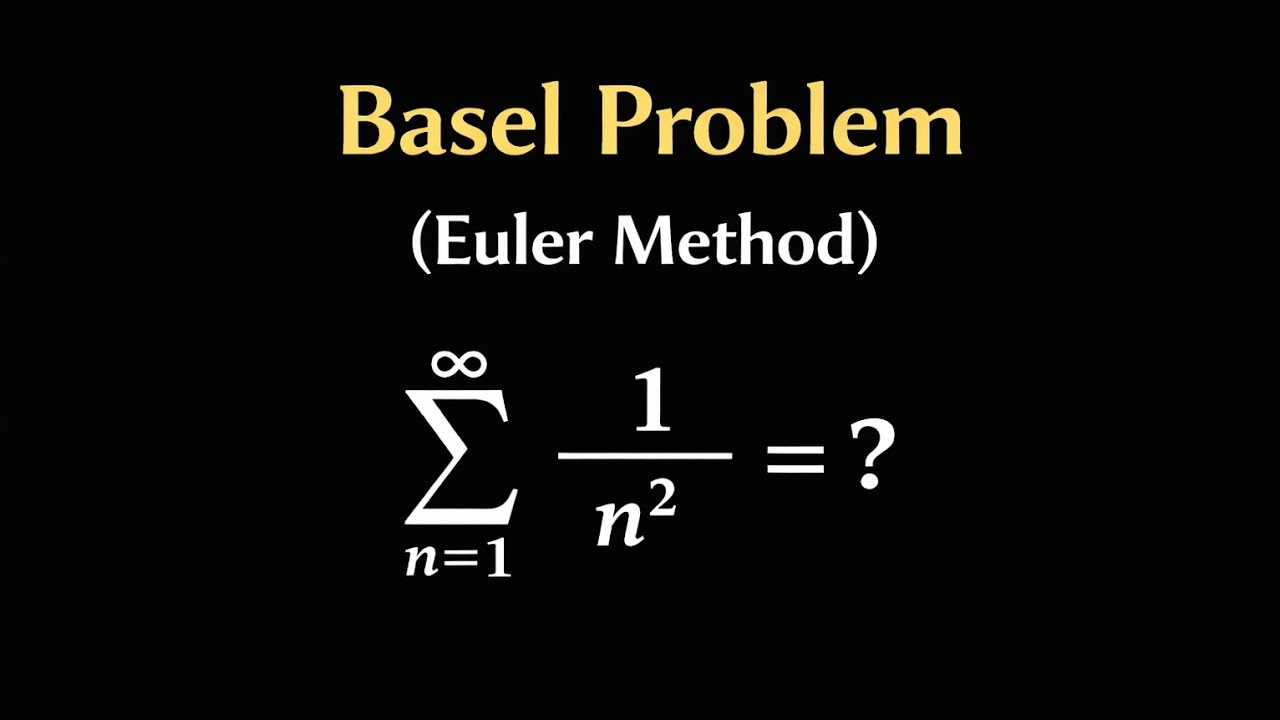 Basel Problem w/ Euler-Method - YouTube