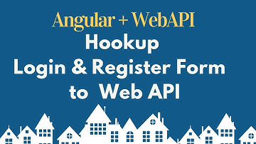 Hookup login and register component to Web API | Angular Free Tutorial