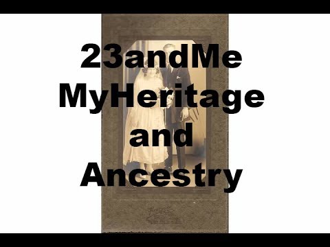 DNA results Ancestry, MyHeritage and 23and Me - YouTube