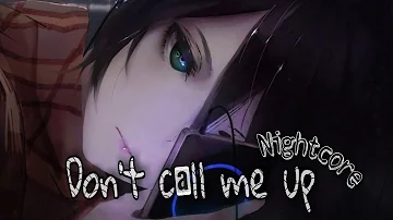 Nightcore - Dont call me up (Lyrics)