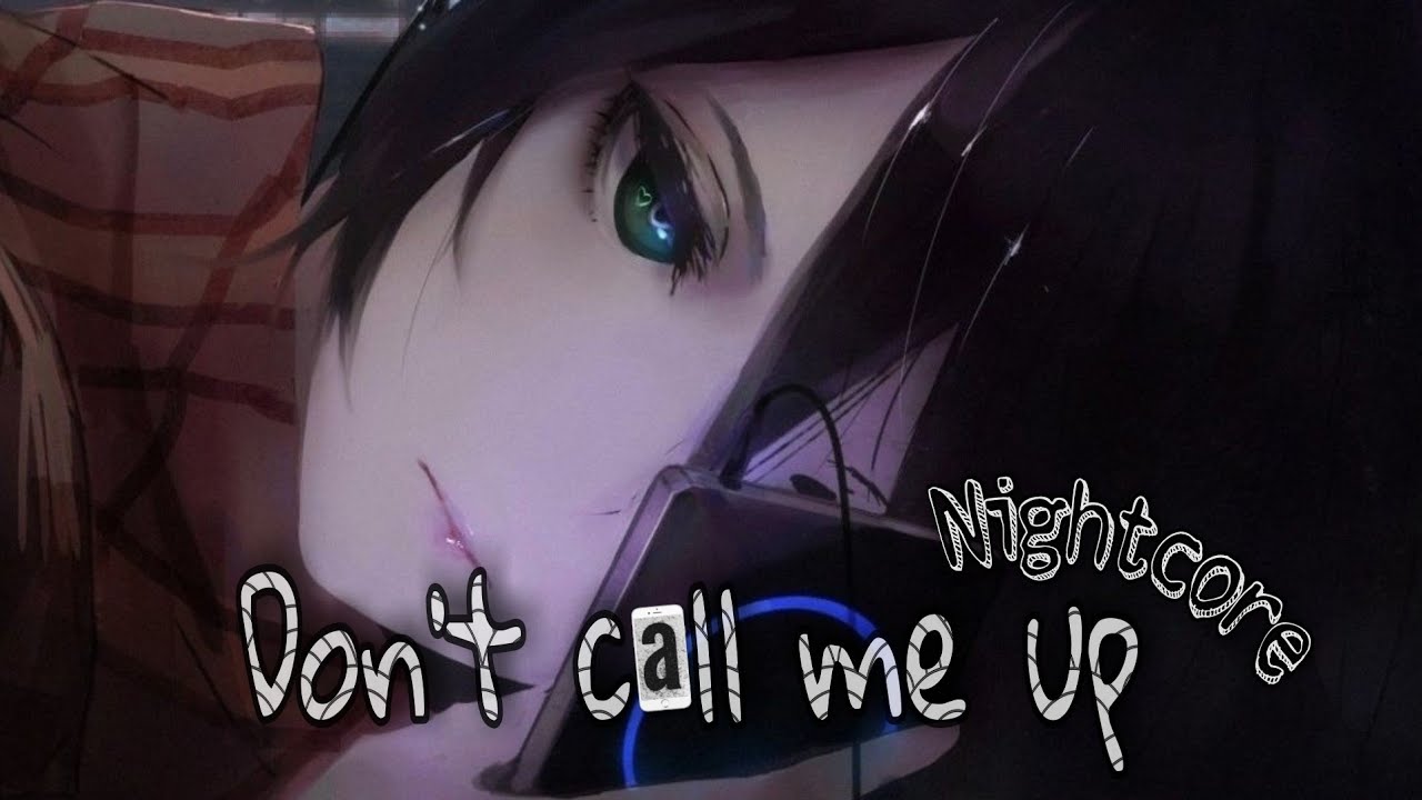 Nightcore - Dont call me up (Lyrics)