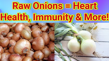 The Surprising Health Benefits of Raw Onions You Need to Know!