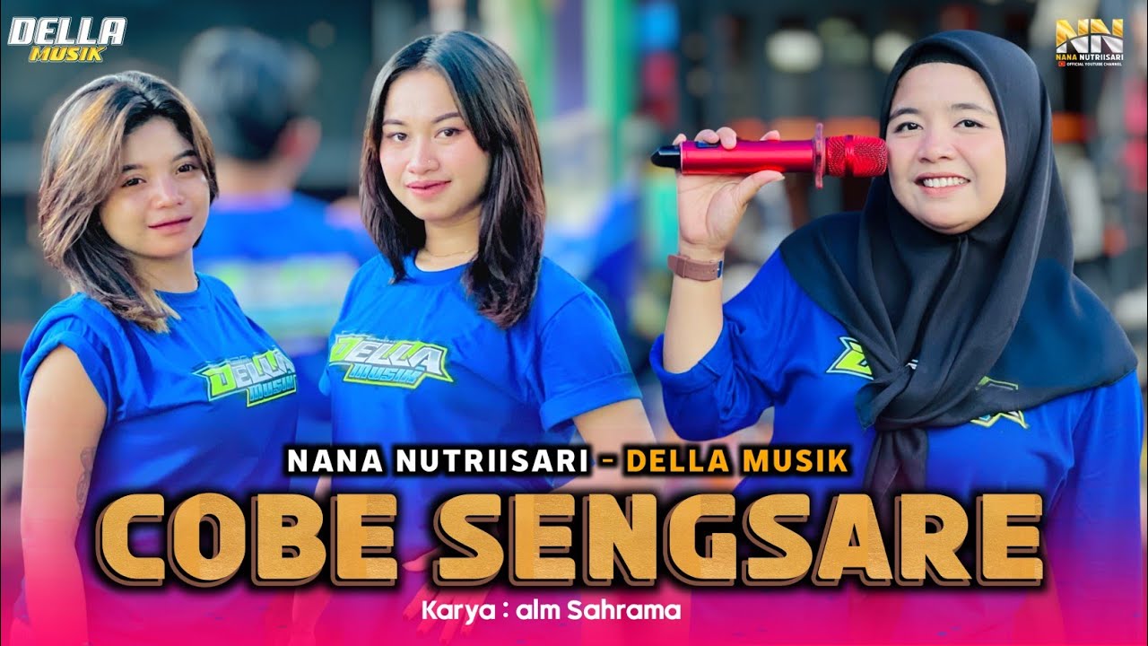 LAGU SASAK TERBARU COBE SENGSARE COVER NANA NUTRIISARI DELLA MUSIK