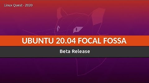 Ubuntu 20.04 Beta - Loooking Good