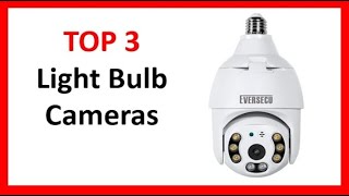 TOP 3 Best Light Bulb Outdoor-Indoor Security Cameras Reviews 2024