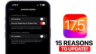 iOS 17.5 - 15 Reasons To Update! Resimi