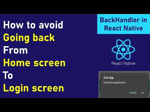 Stop going back from home screen to login screen in React Native || Handle goBack() || BackHandler